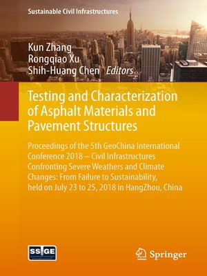 cover image of Testing and Characterization of Asphalt Materials and Pavement Structures